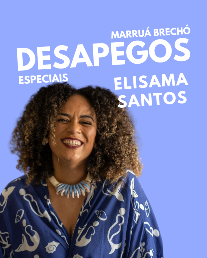 Desapegos Elisama Santos